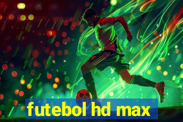 futebol hd max